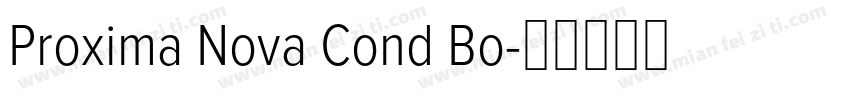 Proxima Nova Cond Bo字体转换